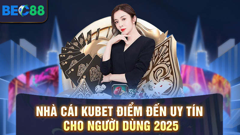 nha cai kubet