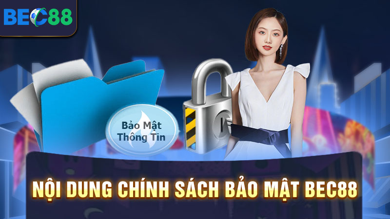 Nội dung chính sách bảo mật