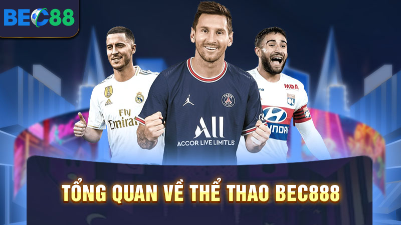 Tổng quan về thể thao BEC888
