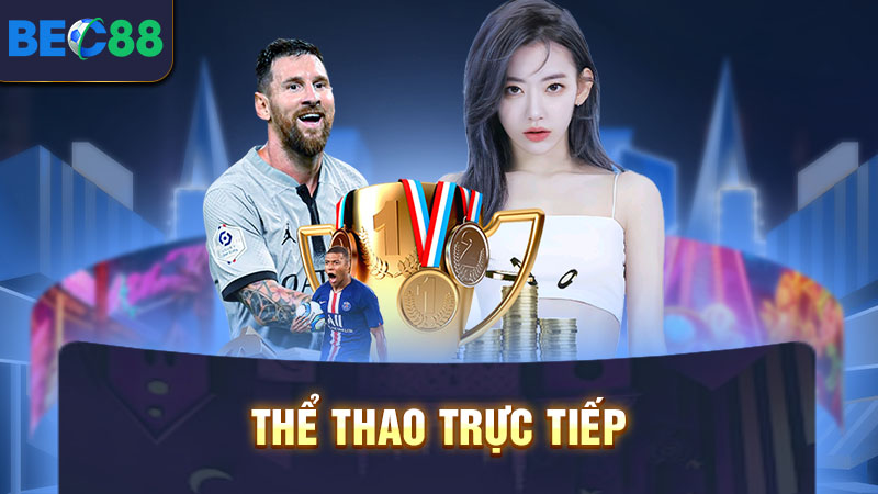 Cá độ thể thao trực tuyến BEC88